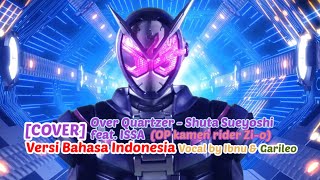 [COVER] Over Quartzer - Shuta Sueyoshi feat. ISSA Versi Bahasa Indonesia Vocal by Ibnu & @garrileo