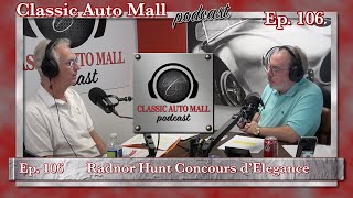 Ep. 106 Tobey Ross, Radnor Hunt Concours d'Elegance on the Classic Auto Mall Podcast #automall