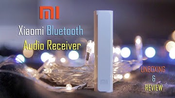 Xiaomi MI Bluetooth Audio Receiver - Unboxing & Review