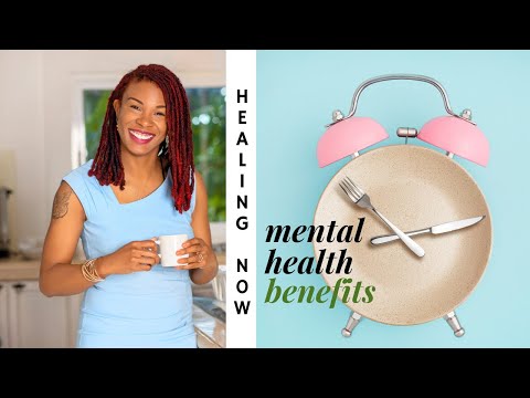 Intermittent Fasting Benefits For Your Mental Health, Mood, and Wellness