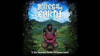 Bones of the Earth - Decline