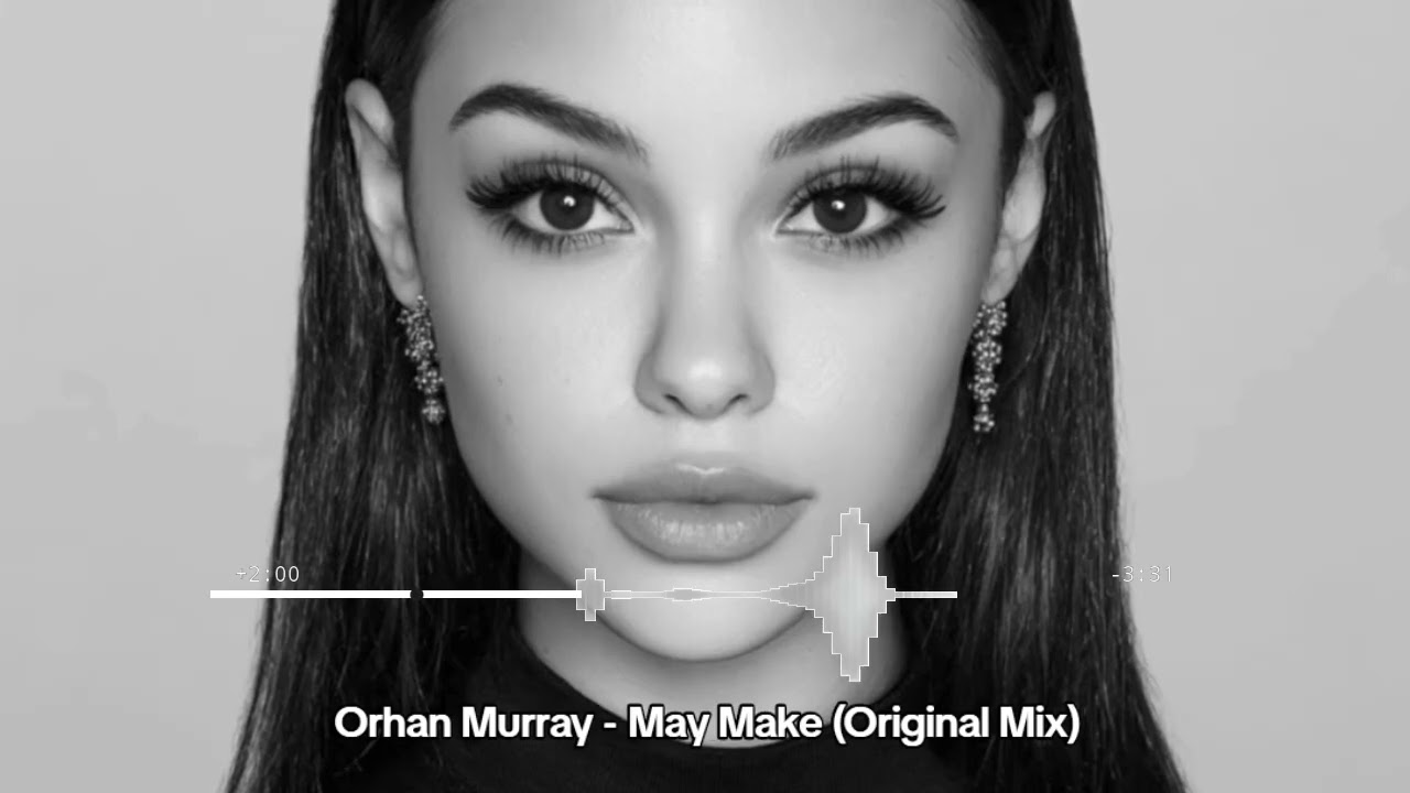 Orhan Murray - May Make (Original Mix)