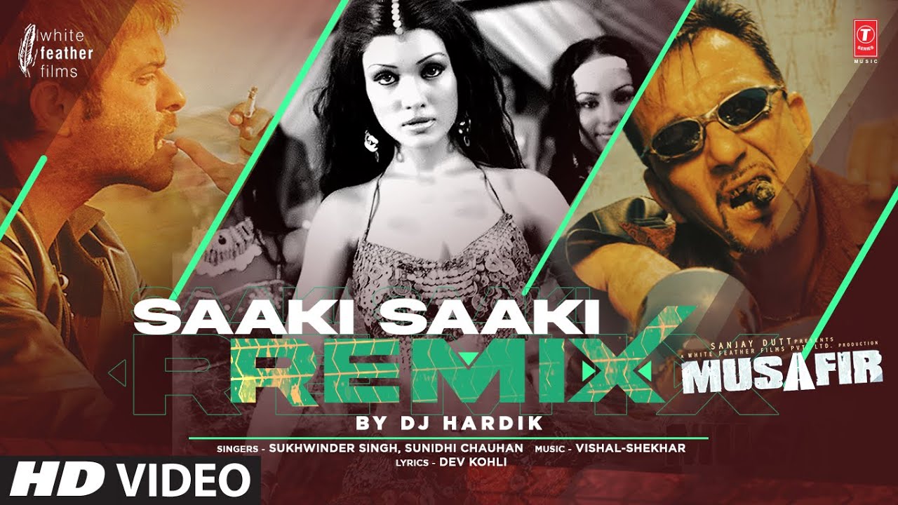 Saaki Saaki Remix By DJ Hardik  Sanjay Dutt  Koena Mitra  Sukhwinder Singh Sunidhi Chauhan