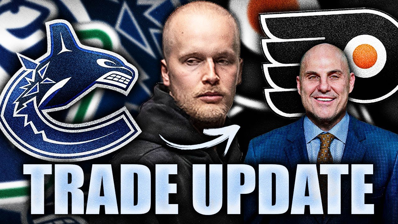 HUGE ELIAS PETTERSSON TRADE UPDATE: PHILADELPHIA FLYERS REUNION W/ RICK TOCCHET? (Canucks Rumours)