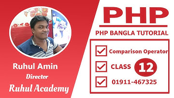 PHP Fundamental Bangla Tutorial class-12: How to use PHP Comparison operator