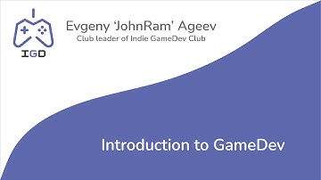 Lecture #1. Intro to GameDev & GameDesign | IGD Course Fall 2021