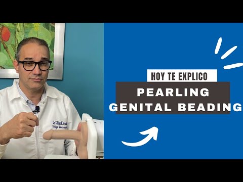 ¿CONOCIAS EL PEARLING/ GENITAL BEADING? - YouTube