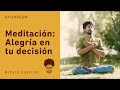 La alegría en tu decisión | Meditación de VENUS | Arturveda