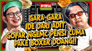 PWK - ADIT INSOMNIA BEARS WITNESS TO GOFAR'S LOVE LIFE, FROM THEN UNTIL NOW