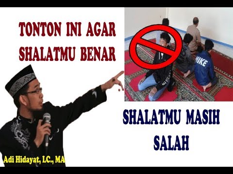 tonton-ini-agar-shalat-kamu-benar-dan-tidak-salah-oleh-ustadz-adi-hidayat