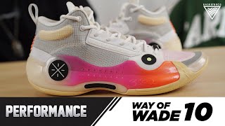 Way of Wade 10 Performance Review!!!