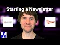 Starting a newsletter: Substack vs Revue