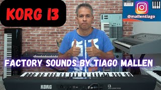 KORG I3 (FACTORY SOUNDS) by TIAGO MALLEN #tiagomallen #tecladista #keyboard #korg #synths  #synth