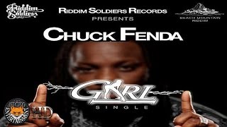 Chuck Fenda - Girl [Raw][Beach Mountain Riddim] April 2017