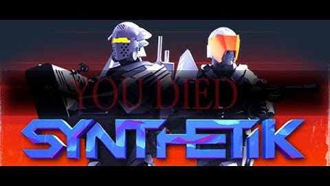 Synthetik | Funny Moments Co-op