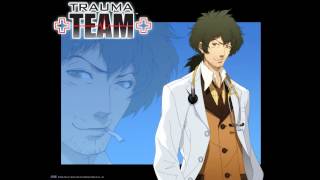 Trauma Team UOST: 36. Exasperation