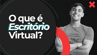 ESCRITÓRIO VIRTUAL: O QUE É E COMO ELE PODE AJUDAR A SUA EMPRESA A CRESCER!