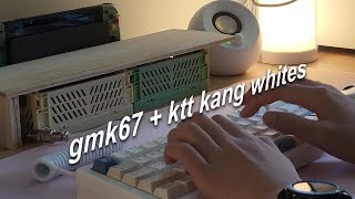 gmk67 + ktt kang whites (lubed) + gmk soyamilk clones