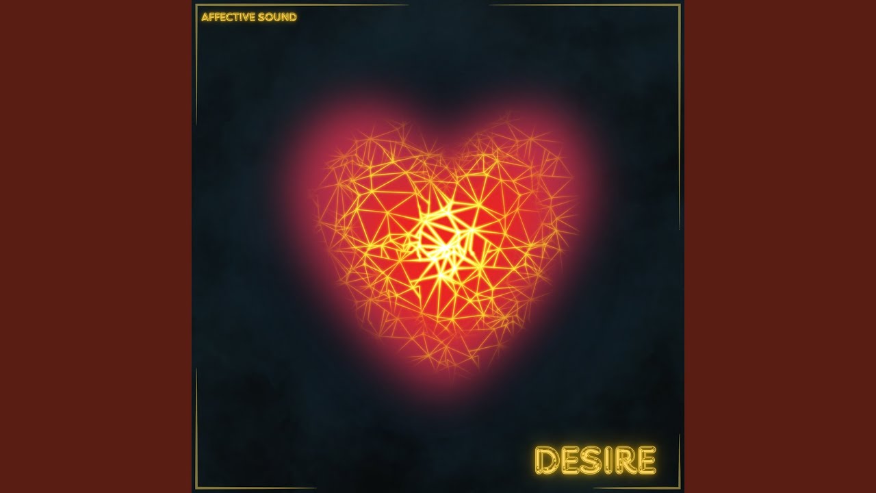 Watch Desire on YouTube Watch Desire on YouTube