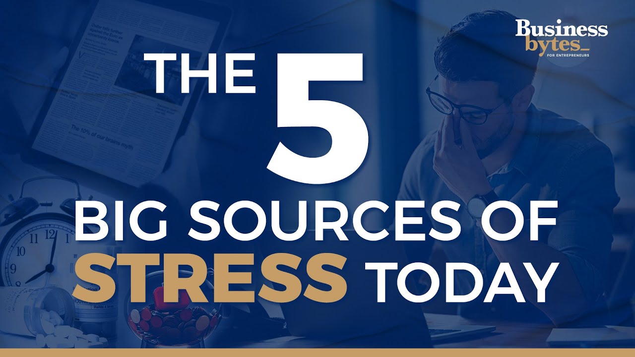The 5 Big Sources Of Stress Today - YouTube