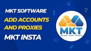 MKT Insta 2025 Guide | Add accounts and proxies | MKT Software