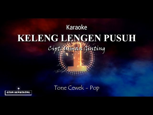 KELENGLENGEN PUSUH Tone Cewek Karaoke Pop Karo class=