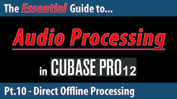 The Essential Guide To Audio Processing in Cubase 12 (Pt.10) - Direct Offline Processing