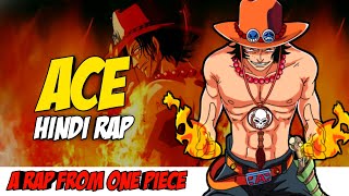 Ace Hindi Rap By Dikz | Hindi Anime Rap | One Piece AMV | Prod. By Pendo46