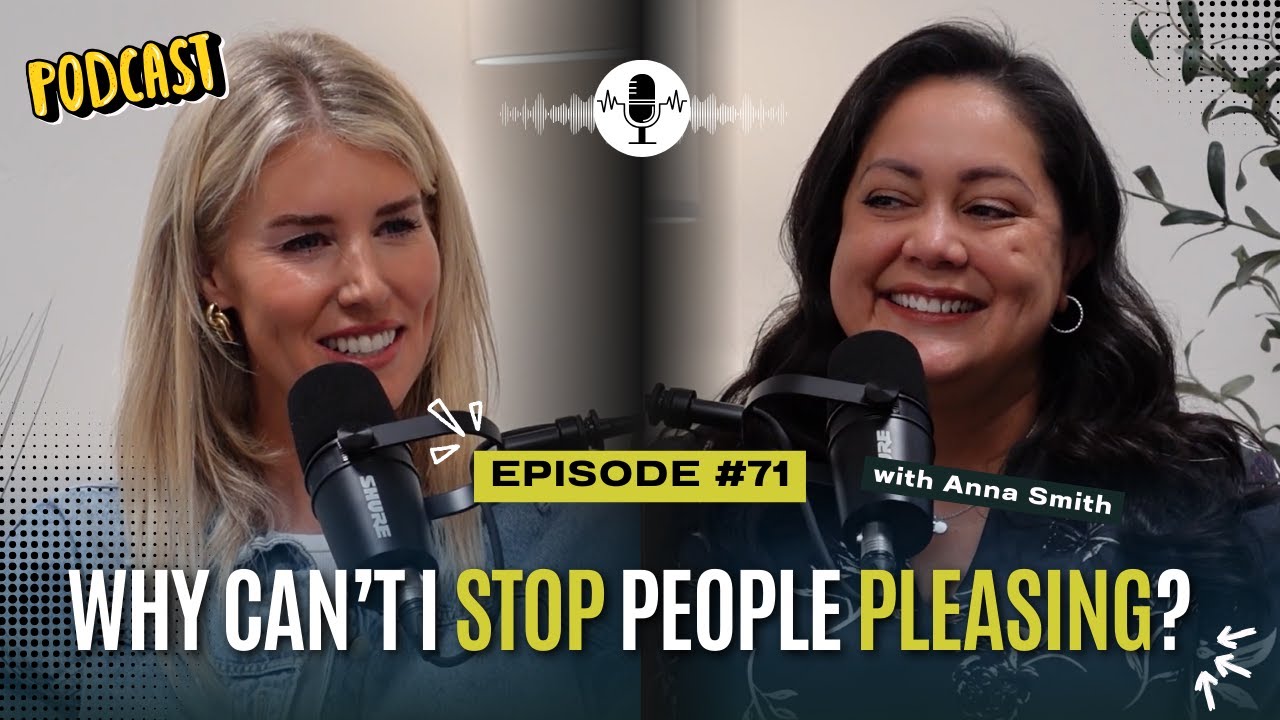 #71: People Pleasing 101: Why It's So Hard To Say No