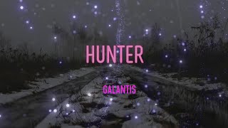 Galantis - Hunter Lyrics | I Am The