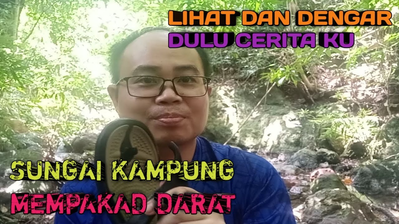 SUNGAI KAMPUNG MEMPAKAD DARAT PITAS