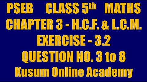 Class 5th Chapter 3 Exercise 3.2 Ques no. 3 to 8 | Kusum Online Academy #CHAPTER3 #PSEB #MATHSWORLD