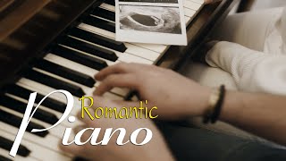 30 The Most Beautiful Piano: Romantic Classical Music - Sweetest Classical Pieces