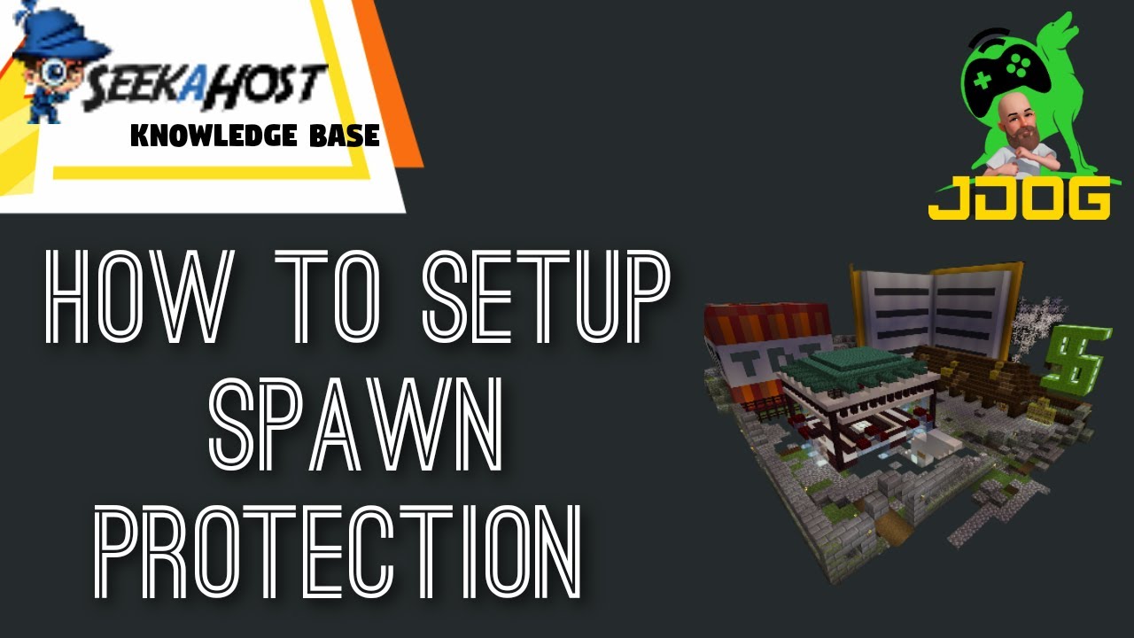 How To Setup Spawn Protection On Your Server Seekahost Knowledge Base Java Mcpe Nukkitx Youtube