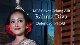 Gelang Alit (Cover) MP3 #RahmaDiva #SelendroPelog