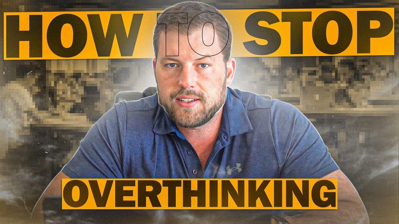 How To STOP Overthinking - YouTube