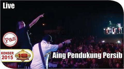 Live Konser ~ Pas Band - Aing Pendukung Persib @Ujung Berung 28 Maret 2015