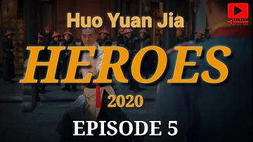 Huo Yuan Jia Balas Dendam Kematian Ayahnya || HUO YUAN JIA EPISODE 5