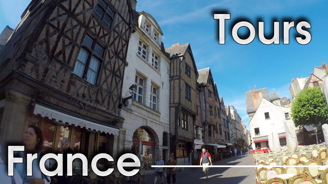 City Of Tours France Tourism City Of Tours France Tourism