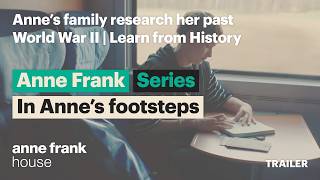 Trailer | Series | Anne Frank was here | Anne Frank House