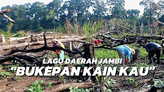 BUKEPAN KAIN KAU || LAGU DAERAH JAMBI ENAK DI DENGAR SANTAI TERPOPULER 