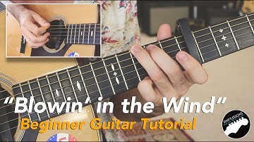 Easy Guitar Songs  - Bob Dylan "Blowin' in the Wind" Beginner Friendly Lesson