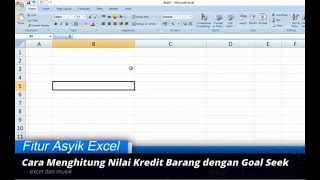 Cara menghitung angsuran kredit barang di excel dengan fitur goal seek PMT