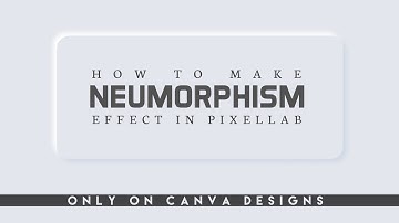 Neumorphism Effect In Pixellab | Neumorphism Tutorial | Canva Designs