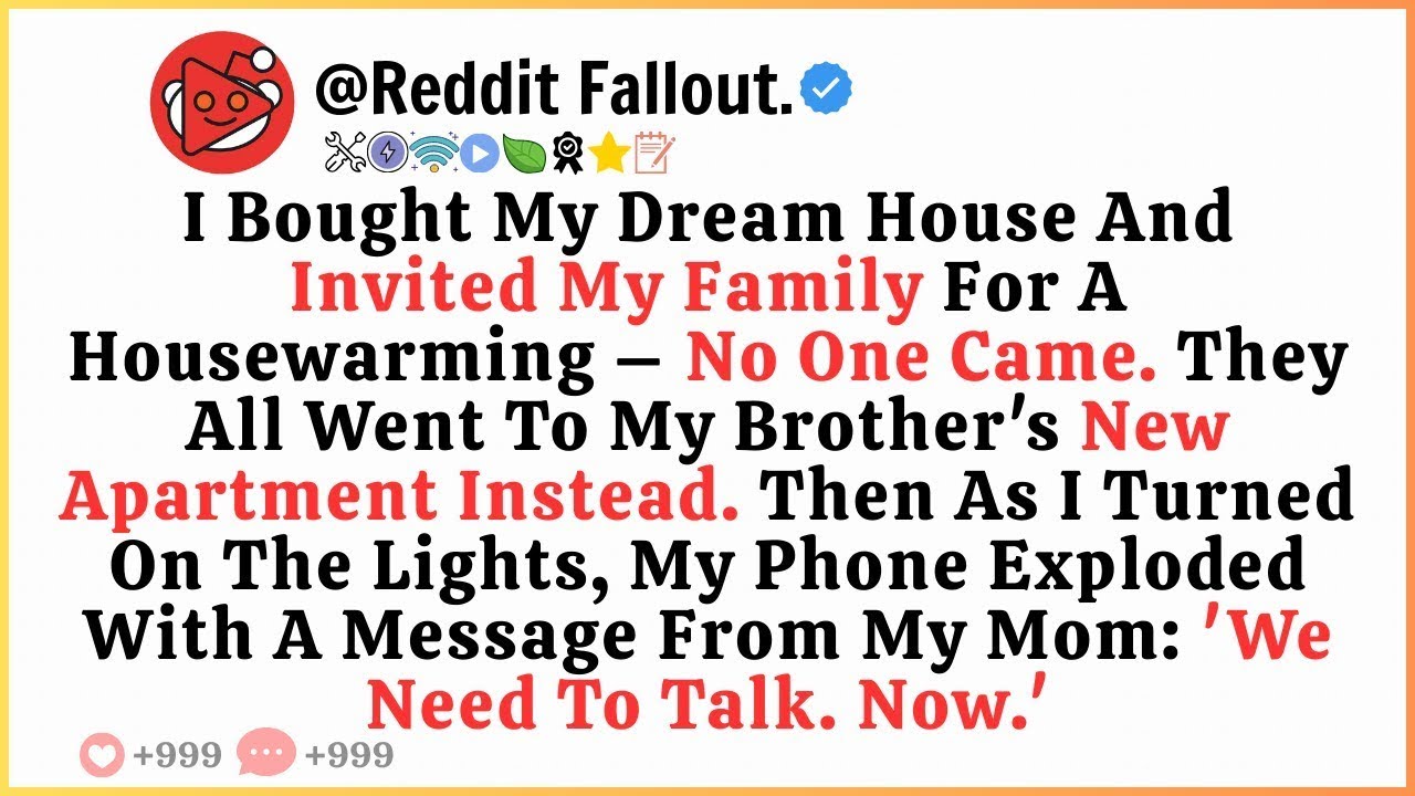 I Bought My Dream House And Invited My Family For A Housewarming — No