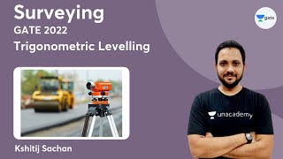 L9 | Trigonometric Levelling | Crash course: Surveying GATE 2022 | Kshitij Sachan