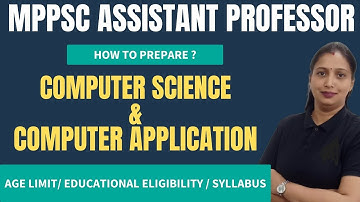 MPPSC 2025 Notification | MPPSC Assistant Professor Vacancy |Computer Science & Computer Application