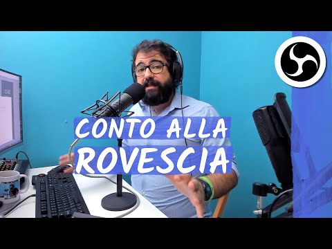 CONTO ALLA ROVESCIA prima della diretta, con OBS Studio