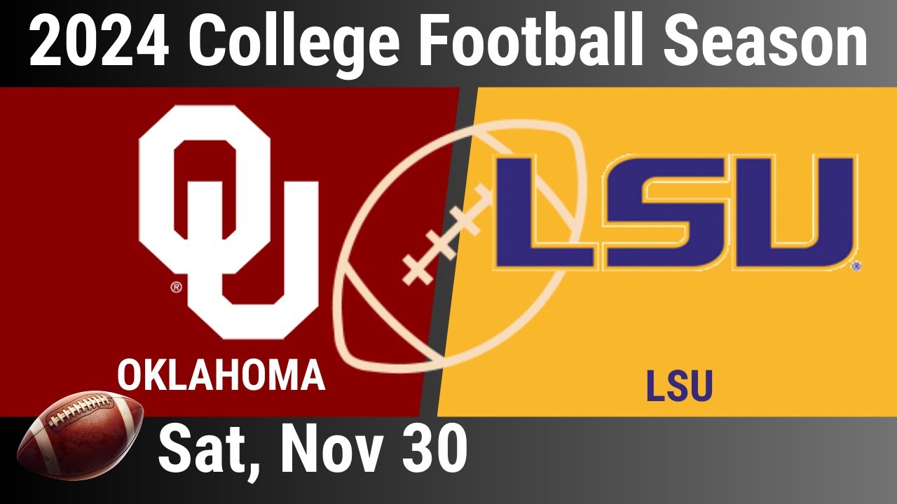 2024 Nov 30 - Oklahoma OU vs LSU - Football - 2024 College Football ...