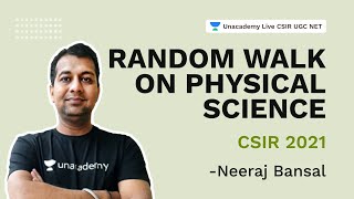Random walk Problem | CSIR 2021| Physical Science | Neeraj Bansal | Unacademy Live